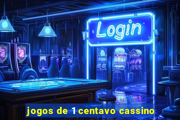 jogos de 1 centavo cassino